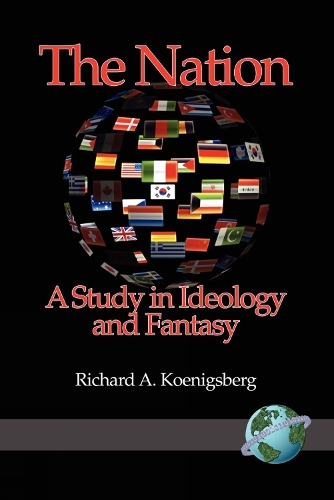 The Nation: A Study in Ideology and Fantasy (Paperback)