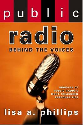 Public Radio: Behind the Voices (Hardback)