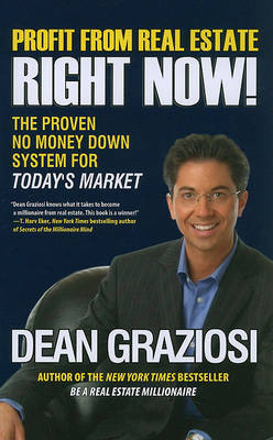Profit From Real Estate Right Now!: The Proven No Money Down System for Today's Market (Paperback)