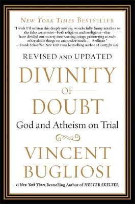 Divinity of Doubt: God and Atheism on Trial (Paperback)