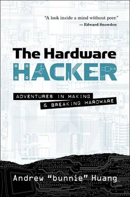 The Hardware Hacker (Hardback)