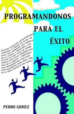 Programandonos Para El Exito (Paperback)