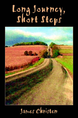 Long Journey, Short Steps (Paperback)
