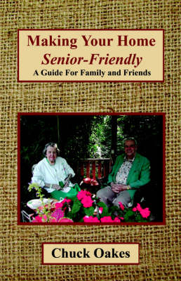 Making Your Home Senior-Friendly (Paperback)