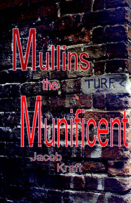 Mullins the Munificent (Paperback)