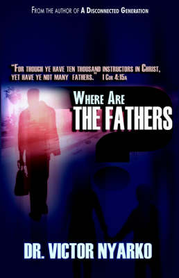 Where Are the Fathers (Paperback)