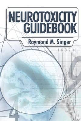 Neurotoxicity Guidebook (Paperback)