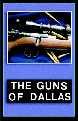 The Guns of Dallas (Paperback)
