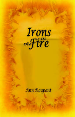 Irons in the Fire (Paperback)