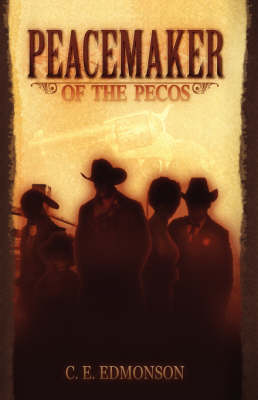 Peacemaker of the Pecos (Hardback)