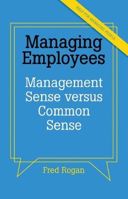 What Your Employer Meant to Tell You When They Made You a Manager (Paperback)