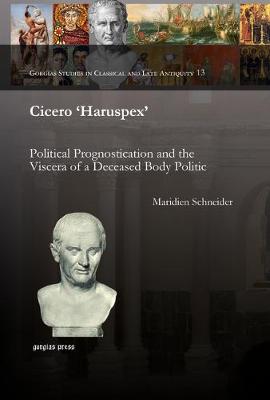 Cicero 'Haruspex' - Gorgias Dissertations 2 (Hardback)