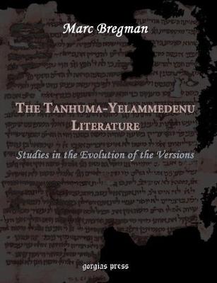 The Tanhuma-Yelammedenu Literature: Studies in the Evolution of the Versions (Paperback)