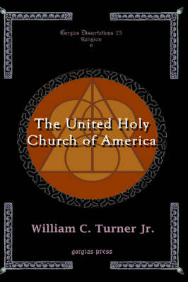 The United Holy Church of America: A Study in Black Holiness-pentecostalism (Hardback)