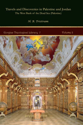Travels and Discoveries in Palestine and Jordan: The West Bank of the Dead Sea (Palestine), Vol. 2 of 2 (Hardback)
