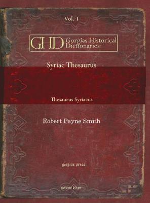 Syriac Thesaurus (Vol 3): Thesaurus Syriacus - Kiraz Historical Dictionaries Archive 7 (Hardback)