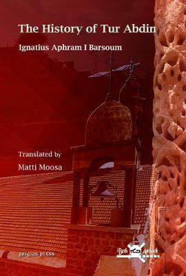 The History of Tur Abdin (Hardback)