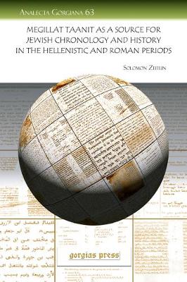 Megillat Taanit as a Source for Jewish Chronology and History in the Hellenistic and Roman Periods (Paperback)