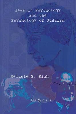 Jews in Psychology and the Psychology of Judaism (Paperback)