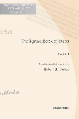The Syriac Book of Steps: Syriac Text and English Translation (Paperback)