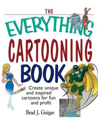 The Everything Cartooning Book (Paperback)
