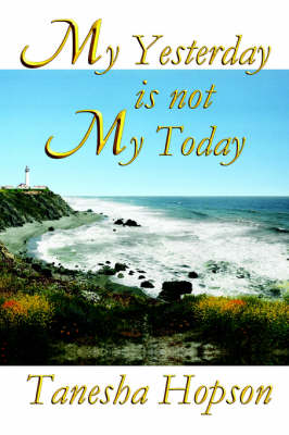 My Yesterday Is Not My Today (Paperback)