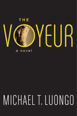 The Voyeur: A Novel (Paperback)