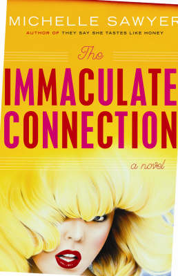 Immaculate Connection: A Novel (Paperback)