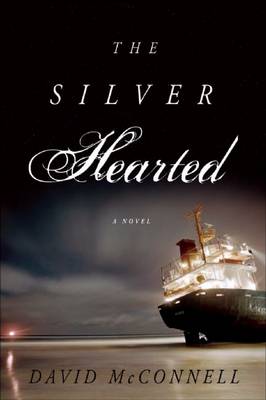 The Silver Hearted: A Novel (Paperback)