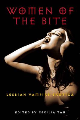 Women of the Bite: Lesbian Vampire Erotica (Paperback)