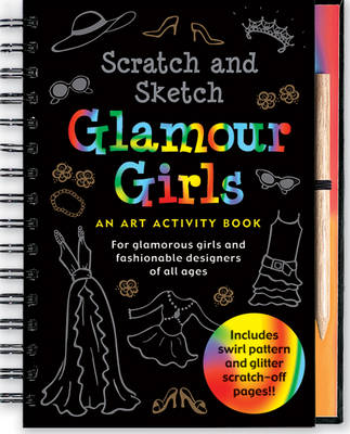 Scratch & Sketch Glamour Girls (Spiral bound)