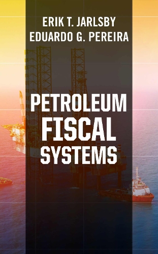 Petroleum Fiscal Systems (Hardback)
