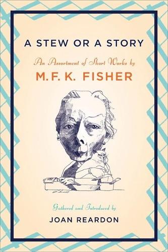 A Stew or a Story: An Assortment of Short Works (Paperback)