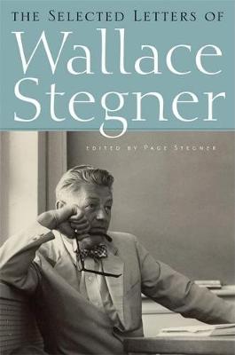 The Selected Letters of Wallace Stegner (Hardback)