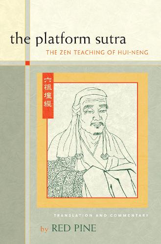 The Platform Sutra: The Zen Teaching of Hui-neng (Paperback)