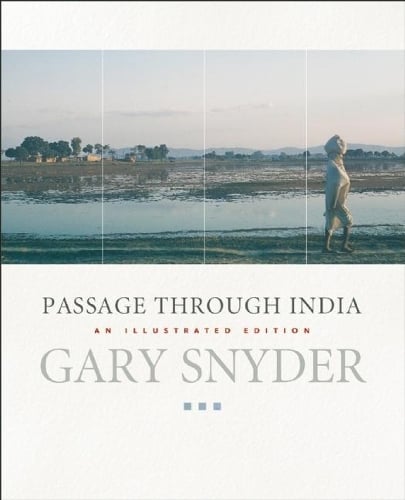 Passage Through India: An Expanded and Illustrated Edition (Paperback)
