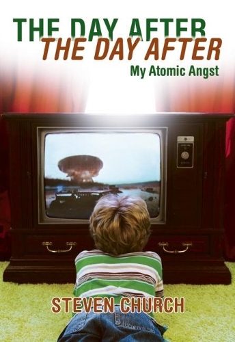 The Day After The Day After: My Atomic Angst (Paperback)