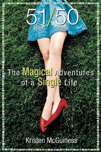51/50: The Magical Adventures of a Single Life (Paperback)