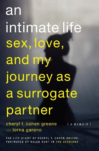 An Intimate Life: Sex, Love, and My Journey as a Surrogate Partner (Paperback)