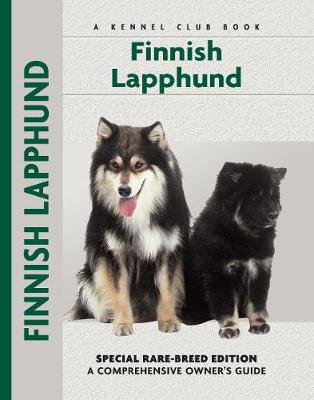 Finnish Lapphund: Special Rare-Breed Edition : A Comprehensive Owner's Guide - Comprehensive Owner's Guide (Hardback)
