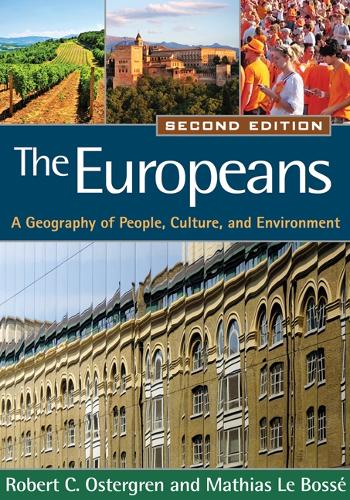 The Europeans, Second Edition: A Geography of People, Culture, and Environment - Texts in Regional Geography (Paperback)