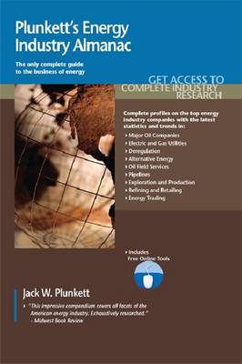 Plunkett's Energy Industry Almanac 2009: Energy Industry Market Research, Statistics, Trends & Leading Companies - Plunkett's Industry Almanacs (Paperback)