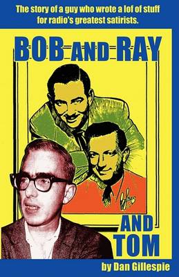 Bob and Ray. and Tom (Paperback)