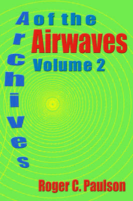 Archives of the Airwaves Vol. 2 (Paperback)
