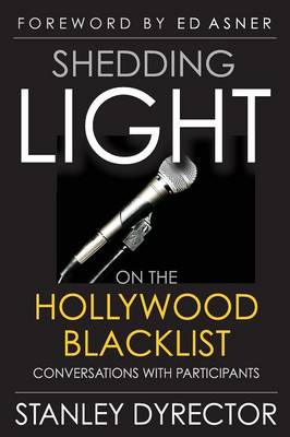 Shedding Light on the Hollywood Blacklist: Conversations with Participants (Paperback)