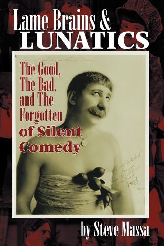 Lame Brains and Lunatics (Paperback)