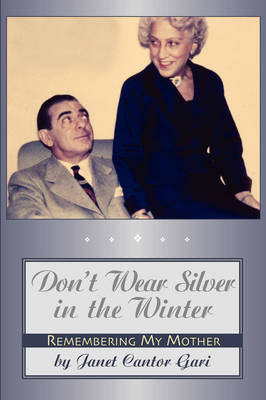 Don't Wear Silver in the Winter (Paperback)