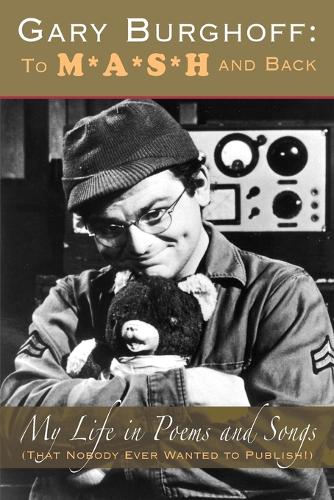 Gary Burghoff: To M*A*S*H and Back (Paperback)