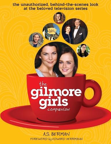 The Gilmore Girls Companion (Hardback) (Hardback)