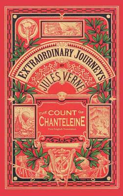 The Count of Chanteleine: A Tale of the French Revolution (Hardback) (Hardback)